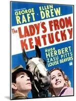 The Lady's from Kentucky - Movie Poster Reproduction-null-Mounted Photo