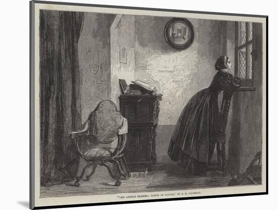 The Ladye's Chamber, Tower of London-Philip Hermogenes Calderon-Mounted Giclee Print