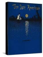 The Last American-John Ames Mitchell-Stretched Canvas