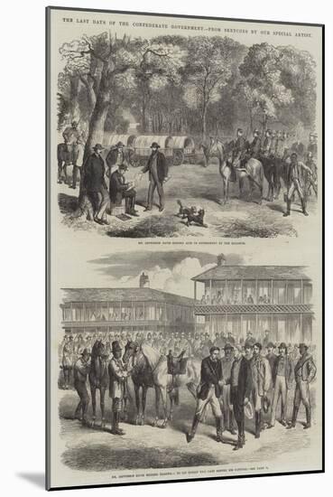 The Last Days of the Confederate Government-null-Mounted Giclee Print