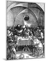 The Last Supper from the 'Great Passion' Series, C1510-Albrecht Durer-Mounted Giclee Print