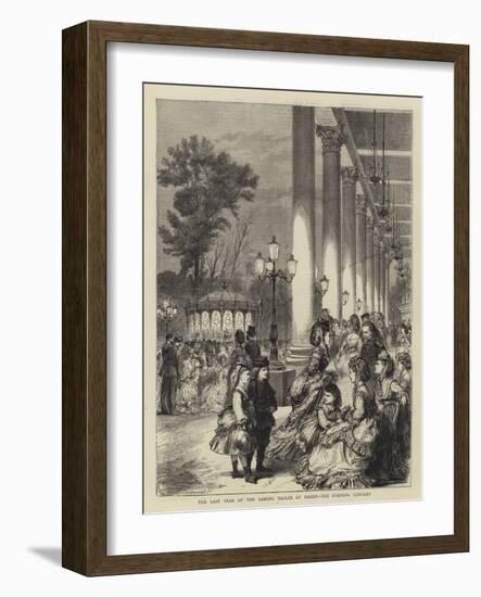 The Last Year of the Gaming Tables at Baden, the Evening Concert-Godefroy Durand-Framed Giclee Print