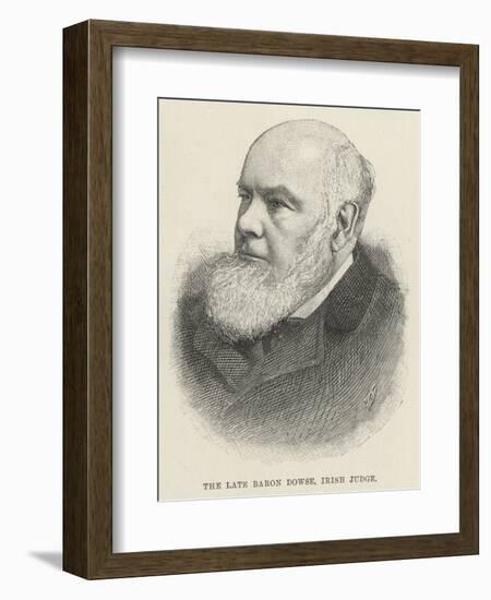 The Late Baron Dowse, Irish Judge-null-Framed Giclee Print