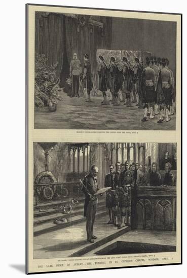 The Late Duke of Albany, the Funeral in St George's Chapel, Windsor, 5 April-null-Mounted Giclee Print