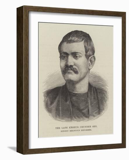 The Late Keshub Chunder Sen, Hindoo Religious Reformer-null-Framed Giclee Print