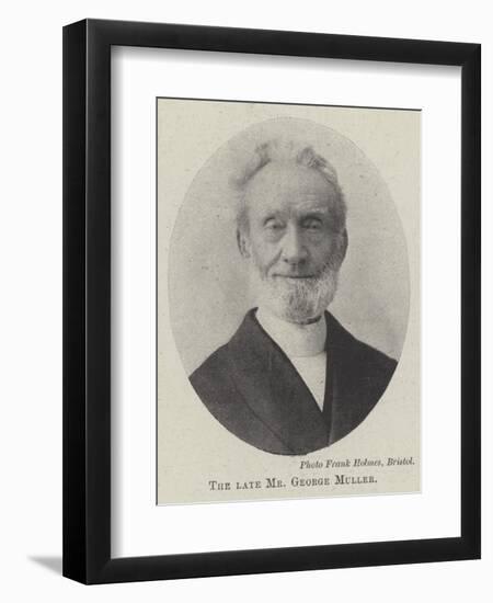 The Late Mr George Muller-null-Framed Giclee Print