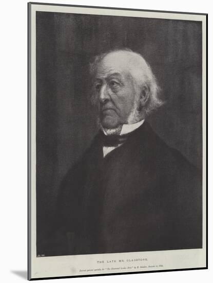 The Late Mr Gladstone-null-Mounted Giclee Print