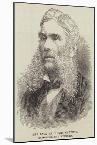 The Late Mr Henry Calvert, Vice-Consul at Alexandria-null-Mounted Giclee Print