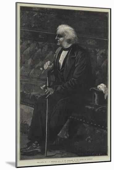 The Late Mr J a Roebuck, as He Appeared in the House of Commons-null-Mounted Giclee Print