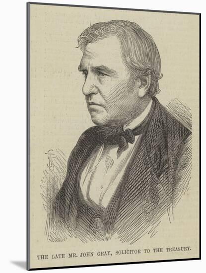 The Late Mr John Gray, Solicitor to the Treasury-null-Mounted Giclee Print
