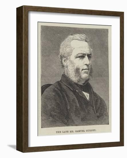 The Late Mr Samuel Gurney-null-Framed Giclee Print