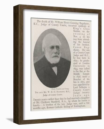 The Late Mr W H G Bagshawe, KC, Judge of County Courts-null-Framed Giclee Print