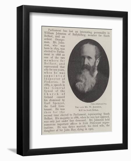 The Late Mr W Johnston, Mp for South Belfast-null-Framed Giclee Print