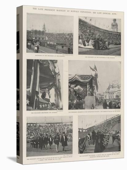 The Late President Mckinley at Buffalo Exposition, His Last Official Acts-null-Stretched Canvas