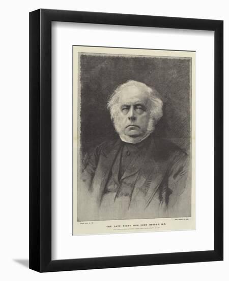 The Late Right Honourable John Bright-null-Framed Giclee Print