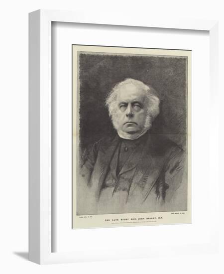 The Late Right Honourable John Bright-null-Framed Giclee Print