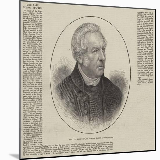 The Late Right Reverend Dr Sumner, Bishop of Winchester-null-Mounted Giclee Print