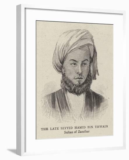 The Late Seyyid Hamis Bin Thwain-null-Framed Giclee Print