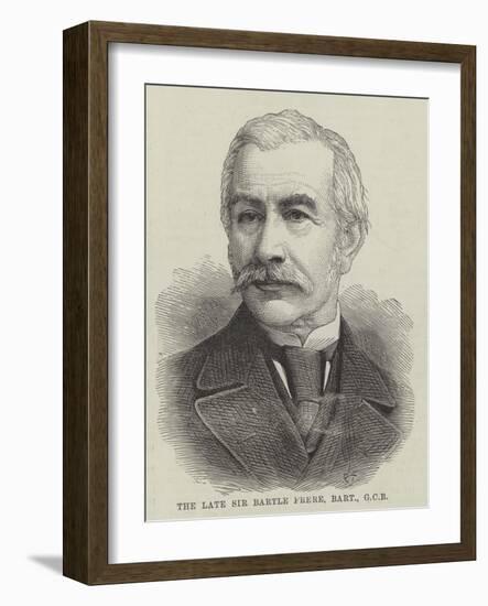 The Late Sir Bartle Frere, Baronet-null-Framed Giclee Print