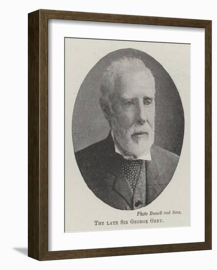 The Late Sir George Grey-null-Framed Giclee Print