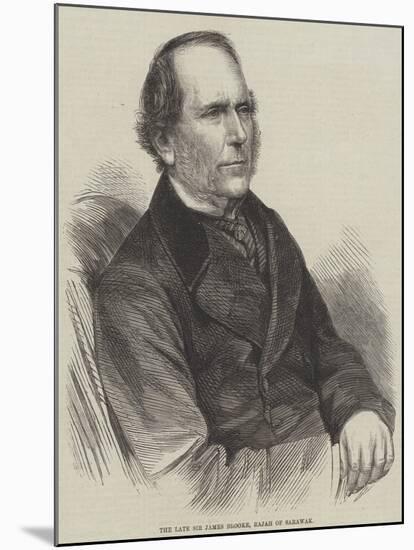 The Late Sir James Brooke, Rajah of Sarawak-null-Mounted Giclee Print