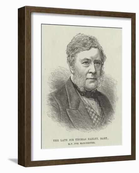 The Late Sir Thomas Bazley, Baronet, Mp for Manchester-null-Framed Premium Giclee Print