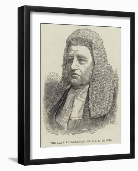 The Late Vice-Chancellor Sir R Malins-null-Framed Giclee Print