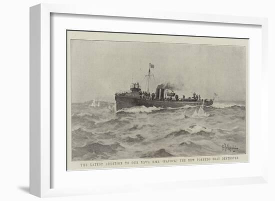 The Latest Addition to Our Navy, HMS Havock, the New Torpedo Boat Destroyer-Eduardo de Martino-Framed Giclee Print