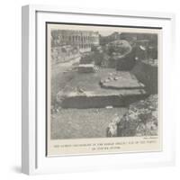 The Latest Discoveries in the Roman Forum, Site of the Temple of Jupiter Stator-null-Framed Giclee Print