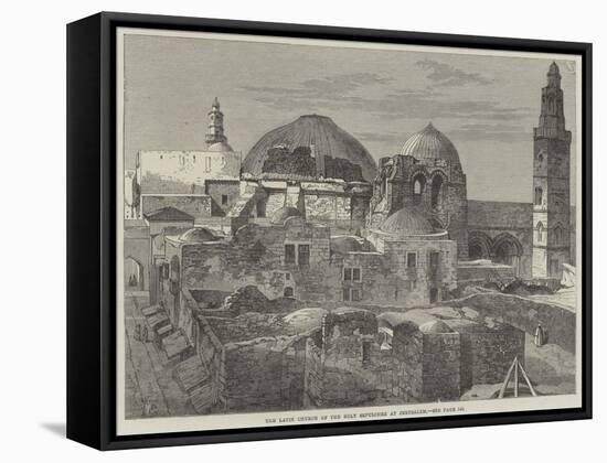 The Latin Church of the Holy Sepulchre at Jerusalem-null-Framed Stretched Canvas