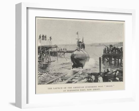The Launch of the American Submarine Boat Shark at Elizabeth Port, New Jersey-null-Framed Giclee Print