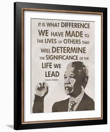 The Life We Lead - Nelson Mandela-Veruca Salt-Framed Art Print