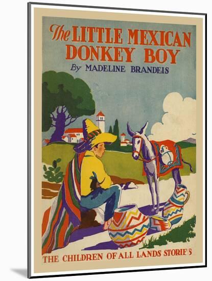 The Little Mexican Donkey Boy-null-Mounted Art Print