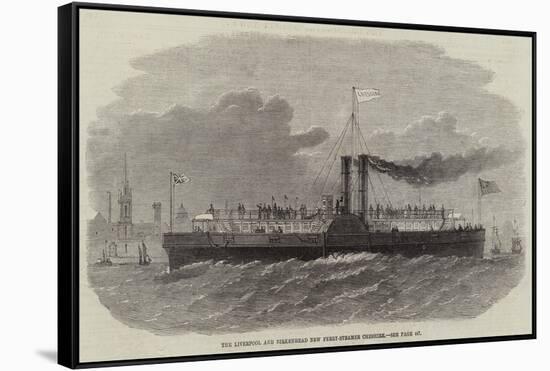 The Liverpool and Birkenhead New Ferry-Steamer, Cheshire-null-Framed Stretched Canvas