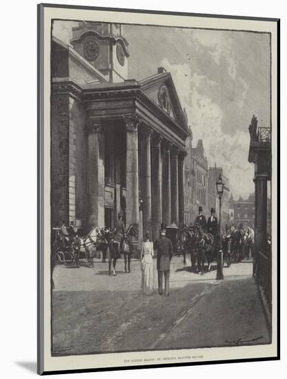 The London Season, St George's, Hanover Square-George L. Seymour-Mounted Giclee Print