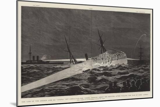 The Loss of the Anchor Line Ss Utopia Off Gibraltar-null-Mounted Giclee Print