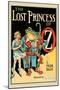 The Lost Princess of Oz-John R. Neill-Mounted Art Print