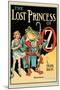 The Lost Princess of Oz-John R. Neill-Mounted Art Print