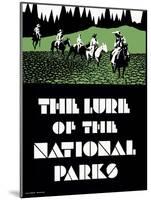 The Lure of the National Parks-null-Mounted Giclee Print