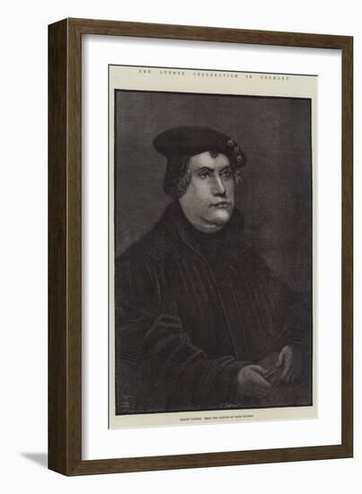 The Luther Celebration in Germany, Martin Luther-null-Framed Giclee Print
