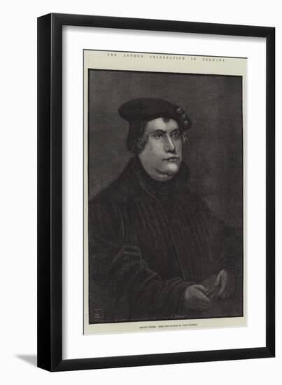 The Luther Celebration in Germany, Martin Luther-null-Framed Giclee Print