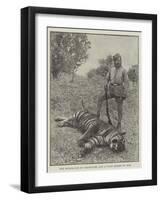 The Maharajah of Tikumgurh, and a Tiger Killed by Him-null-Framed Giclee Print