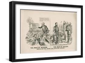 The Man of Words, the Man of Deeds, Which Do You Think the Country Needs?, 1868-John Cameron-Framed Premium Giclee Print