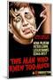 The Man Who Knew Too Much, Peter Lorre, 1934-null-Mounted Photo