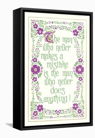 The Man who Never Makes a Mistake, Slogan-null-Framed Stretched Canvas