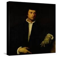 The Man with a Glove, circa 1520-Titian (Tiziano Vecelli)-Stretched Canvas