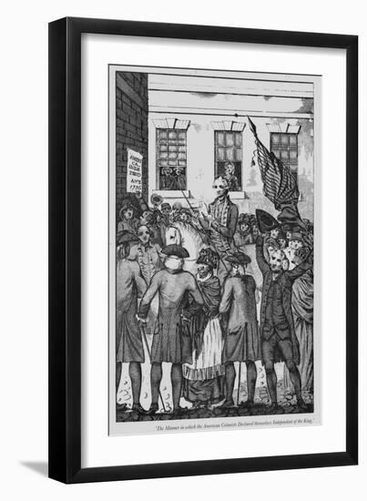 The Manner in Which the American Colonists Declared Themselves Independent of the King, 1776-American School-Framed Giclee Print