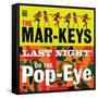 The Mar-Keys - Last Night Do the Pop-Eye-null-Framed Stretched Canvas