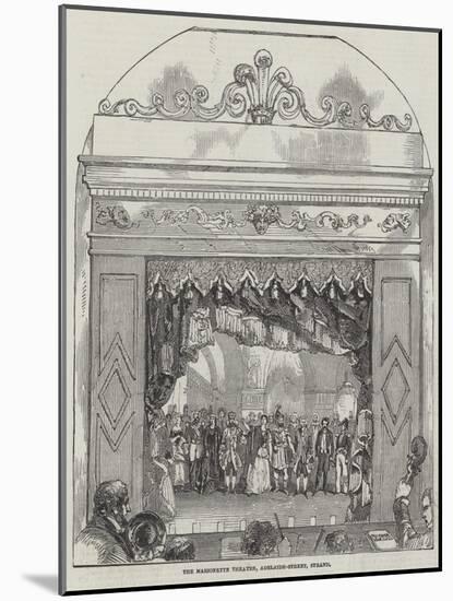 The Marionette Theatre, Adelaide-Street, Strand-null-Mounted Giclee Print