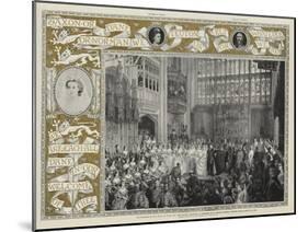 The Marriage of the Prince of Wales and the Princess Alexandra of Denmark in St George's Chapel-George Housman Thomas-Mounted Giclee Print